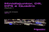 Minidisjuntor, DR, DPS e Quadro - SBA Solution · Disjuntores modulares para circuitos CC – C60H-DC 13 Dispositivos de proteção contra surtos - DPS 29 Dispositivos de proteção