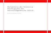 Relatório do Sistema Português de Hemovigilância 2013 · Tendo-se introduzido no ano de 2013, o conceito de registo de actividade na caracterização das instituições, este registo
