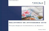 Junho 2019 - Madeira · A Direção Regional de Estatística da Madeira (DREM) apresenta o seu Relatório de Atividades de 2018, elaborado em conformidade com o Decreto Legislativo