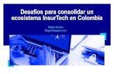 Desafíos para consolidar un...Líder digital para comprar tu seguro todo riesgo para autos en Colombia. Crecimiento anual de 3X. >10.000 clientes. Convenios con todas las aseguradoras