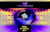 Mídia Kit Digital 2017 - Vitrine Esportiva · Visão Geral Adoramos todos os esportes e somos apaixonados pelo mundo da bola. A VE trabalha todos os dias para deixar todos os leitores