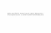 RELAÇÕES RACIAIS NO BRASIL: pESquISAS CONtEmpORâNEASprograma Internacional de Bolsas de pós-Graduação da Fundação Ford Em 2001, teve início o Programa Internacional de Bolsas