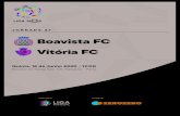 Boavista FC Vitória FC2006-03-15 Vitória FC 2-1 Boavista FC QF Taça 05/06 Silvestre Varela 39 Carlitos 108 (g.p.) ; João Vieira Pinto 60 ... 14 Alberto Bueno (ESP) 2ª Temporada