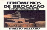 Ernesto Bozzano - ebook espiritaLisboa, e Benemérito do C. E. Paz, Amor e Caridade, de São Paulo. É autor de vários trabalhos, entre os quais podemos destacar as “Crônicas Espíritas”,