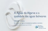 A Águas do Algarve e a - bandeiraazul.abae.pt€¦ · A Águas do Algarve, S.A. (AdA) é concessionária, por um período de 30 anos, do Sistema Multimunicipal de Abastecimento de