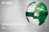 CATÁLOGO DE FORMAÇÃO¡logo de Formação.pdf · qualidade do meio ambiente. Em Portugal, a DEKRA está presente desde 1991, e disponibiliza serviços de consultoria e gestão para
