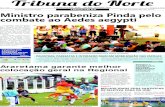 Tribun˜ d˚ Nort˛jornaltribunadonorte.net/pdf/8678.pdf · As escolas da Rede Municipal de Ensino estão se mobi-lizando contra o Aedes aegypti, mosquito responsável pela transmissão