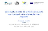 Desenvolvimento do Sistema de Alerta em Portugal e ... · Altura de Onda do Tsunami Após ativação do TAT é seleccionado um cenário da base de dados de cenários pré-calculados