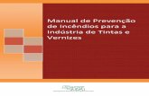 Manual de Prevenção de Incêndios para a Indústria de ...sitivesp.org.br/sites/default/files/Manual-de-prevencao-de-incendios.pdf• NBR 13434: Sinalização de segurança contra