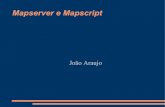 Mapserver e Mapscript - Universidade Do Estado Do Rio De ... · Mapscript Mapscript estende as funcionalidades do mapserver para linguagens de script. Permite o uso de mapas com linguagens