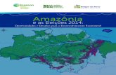 Amazônia - imazon.org.br · O PPCDAM teve resultados iniciais promissores, tendo ajudado a reduzir a taxa de desmatamento em cerca de 80% entre 2004 e 2013[1]. Isso foi possível