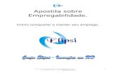 Apostila sobre empregabilidade - Elipsi · 2018. 1. 8. · E L I P S I A S S E S S O R I A E M P R E S A R I A L e-mail: elipsi@elipsi.com.br 3 Networking Para conquistar seu emprego
