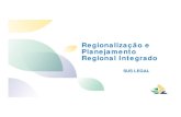 Regionalização e Planejamento Regional Integrado...Estruturação de nova parceria para capacitação da gestão estadual, ... Resolução CIT nº 23/2017: diretrizes gerais acerca