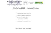 Workshop 2012 – Notícias/Contasrenafae/workshops/2012/dia-1/renafae_statusTalk.pdf · Alpha 10 Atlas 30 CMS 58 LHCb 62 Acordo atual com CNPq representa < 30% das despesas M&O-A