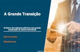 A Grande Transição · 2018. 10. 9. · Gabriel Cavados Wärtsilä Brasil 19.09.2018 A Grande Transição O Futuro dos sistemas elétricos com grande penetração de usinas renováveis