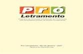 Pró-Letramento - Rio de Janeiro - 2007 Relatos de Experiênciasde descobrir o que há nos livros, geralmente, existe nas crianças. A escola deve desenvolvê-la, utilizando os espaços