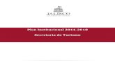 Plan Institucional 2014-2018 Secretaria de Turismotransparencia.info.jalisco.gob.mx/sites/default/files/pi... · 2015. 2. 16. · PLAN INSTITUCIONAL 2014-2018 SECRETARIA DE TURISMO