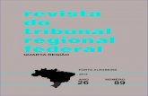 Revista do TRF 4ª Região nº 89 · 2016. 1. 27. · R. Trib. Reg. Fed. 4ª Reg. Porto Alegre, a. 26, n. 89, 13-233, 2015 15 Parecer: Remuneração pelo uso de faixa de domínio