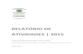 RELATÓRIO DE ATIVIDADES | 2015€¦ · Tratamento e Eliminação de Resíduos S.A.), tendo por base, nomeadamente, o relatório técnico da Agência Portuguesa do Ambiente, I.P.