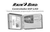 Controlador ESP-LXD - AgroLink Irriga€¦ · Controlador ESP-LXD O novo controlador Rain Bird foi concebido para proporcionar anos de controlo altamente gerível de rega. O controlador