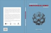 PERSPECTIVAS DEL UNIVERSALISMOUNIVERSALISMO · La presentación y disposición de Perspectivas del Universalismo en México son propiedad de los editores. Aparte de los usos legales