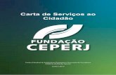 Carta de Serviços ao Cidadão - Rio de Janeiroarquivos.proderj.rj.gov.br/.../cartadeservicos.pdf · A Carta de Serviços é uma ferramenta de grande importância para reforçar a