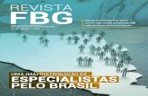 REVISTA FBG · 2018. 8. 29. · 3 FbG Pergunta Lincoln Lopes Ferreira, presidente da AMB Em uma época em que se destacam revistas digitais e midias eletrônicas, é muita responsabilidade