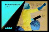 Matemáticas - Edebe · Se le insta a ocultar la resolución matemática y que solucione el problema él solo siguiendo las pautas dadas. Finalmente, compara su procedimiento de resolución