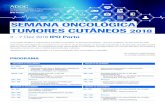 SEMANA ONCOLÓGICA TUMORES CUTÂNEOS 2018 · TUMORES CUTÂNEOS 2018 3 - 7 Dez 2018 IPO Porto PROGRAMA A comissão científica e organizadora convida-o a participar na Semana Oncológica