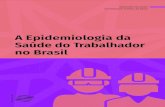 A Epidemiologia da Saúde do Trabalhador no Brasilrenastonline.ensp.fiocruz.br/sites/default/files/...Oferecido entre outubro de 2012 e abril de 2014, foram 753 candidatos inscritos