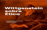 Wittgenstein sobre Ética...Wittgenstein e a procura de uma linguagem para a ética index Wittgenstein sobre Ética 9 satisfazer um certo padrão pré-determinado.»5.Pelo contrário,