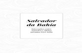 Salvador da Bahia - Universidade NOVA de Lisboa · 1 Realizado no âmbito dos projetos: Salvador da Bahia: American, European, and African forging of a colonial ca - pital city (BAHIA