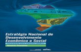 Estratégia Nacional de Desenvolvimento Econômico e Social · 2018. 6. 28. · gia Nacional de Desenvolvimento Econômico e Social para o Brasil entre 2020 e 2031, concebida com
