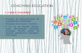 COACHING EDUCATION COACHING EDUCATION COMO FUNCIONA O PROCESSO DE COACHING ¢â‚¬¢Um Coach trabalha com