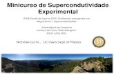 Minicurso de Supercondutividade Experimental · Minicurso de Supercondutividade Experimental Nicholas Curro , UC Davis Dept of Physics IFGW Escola de Inverso 2015: Fenômenos emergentes