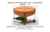MISTURADOR DE RAÇÃO MIN - P - Incomagriincomagri.com.br/wp-content/uploads/2019/09/min_p_novo_rev_03.pdf · MANUAL DE OPERAÇÃO E PEÇAS 300 P / 500 P 500 P R350 / 1000 P . INCOMAGRI