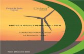 BÁSICO AMBIENTAL PBA COMPLEXO EÓLICO VENTOS€¦ · Parque Eólico Ventos de Santo Estevão I 12 Projeto Básico Ambiental (PBA) Março de 2015 1. IDENTIFICAÇÃO 1.1 IDENTIFICAÇÃO