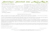 Serviço Social em AÇÃO. · 3º Período Serviço Social (Noite) sala. 216. E-mail: servico_social2011@yahoo.com.br / Orkut: assistentessociais2015@gmail.com Serviço Social em