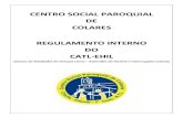 CENTRO SOCIAL PAROQUIAL DE COLARES REGULAMENTO …files.cspc5.webnode.pt/200000115-cbc62ce5c5/Regulamento CATL … · neste Regulamento Interno. V – COMPARTICIPAÇÕES 1. O CSPC
