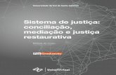 Sistema de justiça: conciliação, mediação e justiça ......pautada nos materiais didáticos, nos sistemas de comunicação, na ação docente e na avaliação da aprendizagem.