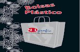 Plástico - Nilgrafic · Bolsas de plástico / Sacs en plastique / Plastic bags STANDARD Bolsas de plástico / Sacs en plastique / Plastic bags STANDARD Material / Materiaux / Materials