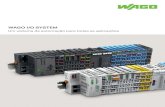 WAGO I/O SYSTEM - Safety Control · 2020. 4. 28. · Desempenho e disponibilidade ideais. Com alto desempenho, baixo consumo de energia, inúmeras interfaces, design compacto e confiabilidade,