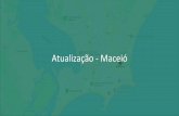 Atualização - Maceió · 2020. 9. 18. · Extração de sal-gema interrompida em maio de 2019 Desenvolvimento e apresentação de plano para fechamento definitivo dos 35 poços