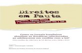 Como os jornais brasileiros abordam as temáticas ... · de pesquisa Childwatch International e diretora do Centro Inter-nacional de Estudos e Pesquisas sobre a Infância. Segundo