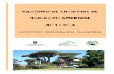 RELATÓRIO DE ATIVIDADES DE EDUCAÇÃO AMBIENTAL ...de 2014, por uma bióloga pertencente ao estabelecimento “Vila Mar” Instituto de Segurança Social da Madeira, IP-RAM., local
