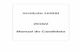 Manual do candidato 2016-2 versão jurídico · 2020. 6. 21. · Como pedir revisão de prova 28 Como saber a pontuação 28 ... informar no formulário de inscrição seu número