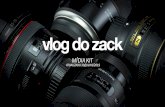 vlog do zackblogdozack.com.br/midiakit.pdf · 2019. 8. 13. · conteúdo novo, se tornou o maior acervo do mundo, em português, com reviews sobre objetisobre objetivas para câmera.