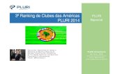  · PLURI Especial: Ranking de clubes das Américas PLURI 2014 – 21/01/2015  1 Sobre o Ranking PLURI de Clubes das Américas Esta é a 3ª Edição do Ran