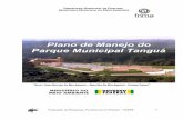 Plano de Manejo do Parque Tanguá (para discussão) · elaboração do presente Plano de Manejo. Através do Termo de Convênio 12.841/00 firmado entre a Prefeitura Municipal de Curitiba