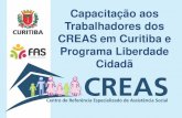 Capacitação aos Trabalhadores dos CREAS em Curitiba e … · 2019. 4. 25. · Algumas modalidades de clientela e temáticas para grupos 1. Adolescentes em cumprimento de medida